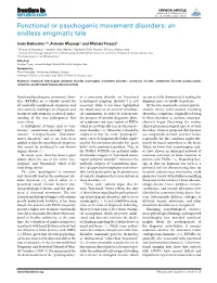 Functional Or Psychogenic Movement Disorders: an Endless Enigmatic Tale