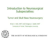 Introduction to Neurosurgical Subspecialties