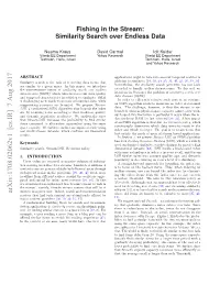 Fishing in the Stream: Similarity Search Over Endless Data