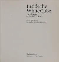 Inside the White Cube: the Ideology of the Gallery Space