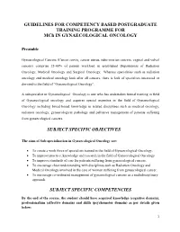 GUIDELINES for COMPETENCY BASED POSTGRADUATE TRAINING PROGRAMME for Mch in GYNAECOLOGICAL ONCOLOGY SUBJECT SPECIFIC OBJECTIVES