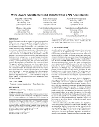 Wire-Aware Architecture and Dataflow for CNN Accelerators