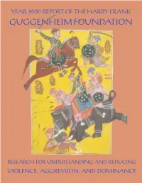 2000 Report of the Harry Frank Guggenheim Foundation Year 2000 Reportof the Harry Frank Guggenheim Foundation