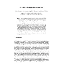 An Email Worm Vaccine Architecture