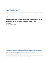 Google Sets, Google Suggest, and Google Search History: Three More Tools for the Reference Librarian's Bag of Tricks