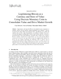 Legitimizing Bitcoin As a Currency and Store of Value: Using Discrete Monetary Units to Consolidate Value and Drive Market Growth