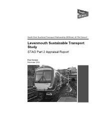 Levenmouth Sustainable Transport Study STAG Part 2 Appraisal Report & Appendices Click Here