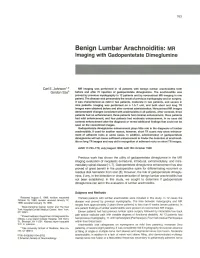 Benign Lumbar Arachnoiditis: MR Imaging with Gadopentetate Dimeglumine