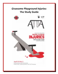 Gruesome Playground Injuries: the Study Guide