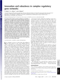 Innovation and Robustness in Complex Regulatory Gene Networks