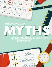 DEBUNKING the of CALENDARING & DOCKETING TECHNOLOGY