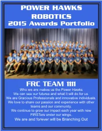 Power Hawks Robotics FRC Team 1111 Was Founded in 2003 by Mr