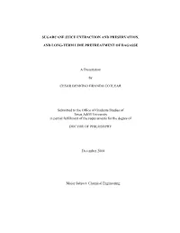 Sugarcane Juice Extraction and Preservation, and Long-Term Lime Pretreatment of Bagasse