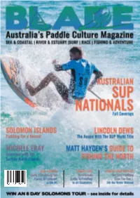 An Interview with Lincoln Dews We Caught up with Him Just Before the SUP National Titles for an Interview