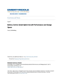 Battery Centric Serial Hybrid Aircraft Performance and Design Space