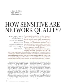 How Sensitive Are Online Gam Network Quality?