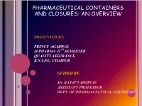 Pharmaceutical Containers and Closures: an Overview