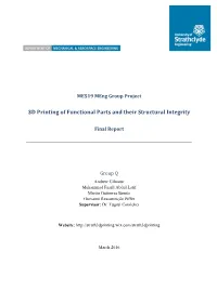 3D Printing of Functional Parts and Their Structural Integrity
