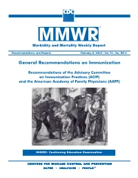 Recommendations of the Advisory Committee on Immunization Practices (ACIP) and the American Academy of Family Physicians (AAFP)