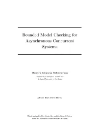 Bounded Model Checking for Asynchronous Concurrent Systems