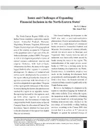 Issues and Challenges of Expanding Financial Inclusion in the North-Eastern States1