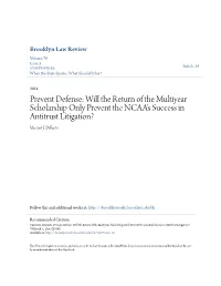 Prevent Defense: Will the Return of the Multiyear Scholarship Only Prevent the NCAA's Success in Antitrust Litigation? Vincent J