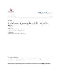A Mathematical Journey Through the Land of the Maya Philip Scalisi Bridgewater State College, Pscalisi@Bridgew.Edu