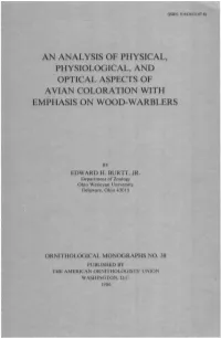 An Analysis of Physical, Physiological, and Optical Aspects of Avian Coloration with Emphasis on Wood-Warblers