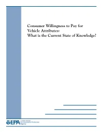 Consumer Willingness to Pay for Vehicle Attributes: What Is the Current State of Knowledge?