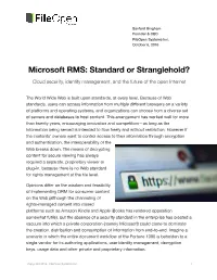 Microsoft RMS: Standard Or Stranglehold? Cloud Security, Identity Management, and the Future of the Open Internet