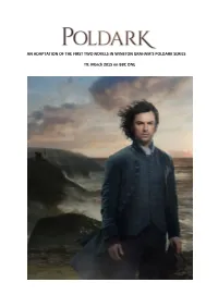 An Adaptation of the First Two Novels in Winston Graham's Poldark Series