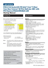 PCE-3132 Socket-M 478 Intel® Core™2 Duo/ Core Duo/ Celeron® M Pcie Half-Size SBC with PCI Express/VGA/LVDS/Gbe LAN Startup Manual