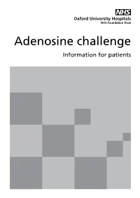 Adenosine Challenge Information for Patients Your Doctor Has Recommended That You Have an Adenosine Challenge