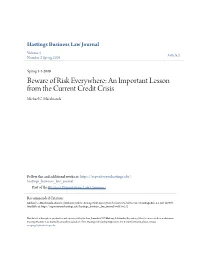 Beware of Risk Everywhere: an Important Lesson from the Current Credit Crisis Michael C