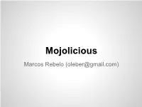 Mojolicious Marcos Rebelo (Oleber@Gmail.Com) Mojolicious