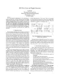Millimeter Wave Linac and Wiggler Structures