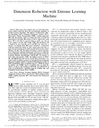 Dimension Reduction with Extreme Learning Machine Liyanaarachchi Lekamalage Chamara Kasun, Yan Yang, Guang-Bin Huang and Zhengyou Zhang