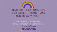 Healthy Relationship Skills for Queer, Trans, and Non-Binary Youth