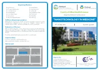 “NANOTECHNOLOGY in MEDICINE” Participants Are Requested to Send the Oral/Poster Presentation Abstracts Via Email (Nanomedchet2017@Gmail.Com) by 01/09/2017