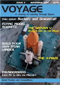 THIS ISSUE: Rockets and Spacecraft FLYING MODEL ROCKETS the SATURN V Apollo’S Ride to the Moon