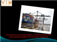 Potentials and Investment Opportunities for Port Development in Tra Vinh Province Content