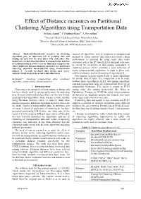 Effect of Distance Measures on Partitional Clustering Algorithms