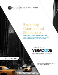 Exploring Coordinated Disclosure SHEDDING LIGHT on PERCEPTIONS and EXPERIENCES in HOW SOFTWARE VULNERABILITIES ARE REPORTED
