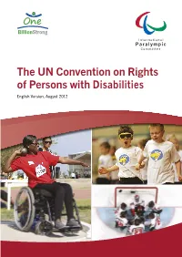 The UN Convention on Rights of Persons with Disabilities English Version, August 2012