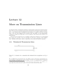 Lecture 12 More on Transmission Lines