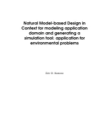 Natural Model-Based Design in Context for Modeling Application Domain and Generating a Simulation Tool: Application for Environmental Problems