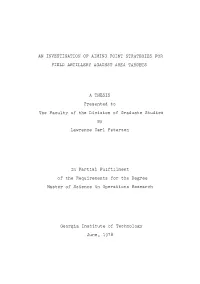 An Investigation of Aiming Point Strategies for Field Artillery Against Area Targets a T H E S I S Presented to T H E F a C