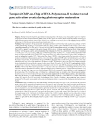 Temporal Chip-On-Chip of RNA-Polymerase-II to Detect Novel Gene Activation Events During Photoreceptor Maturation