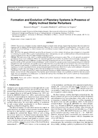 Formation and Evolution of Planetary Systems in Presence of Highly Inclined Stellar Perturbers Konstantin Batygin1,2, Alessandro Morbidelli1, and Kleomenis Tsiganis3
