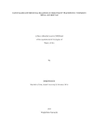 NATIONALISM and REGIONAL RELATIONS in DEMOCRATIC TRANSITIONS: COMPARING NEPAL and BHUTAN a Thesis Submitted in Partial Fulfillme